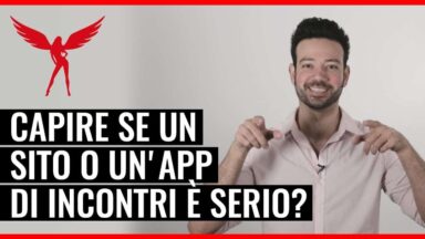 “Com’è possibile capire se un sito/app per incontri è serio o una truffa accalappia clienti?”